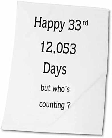 3dRose Nyomtatás Vicces Boldog 33 Születésnap Vagy Évforduló - Törölköző (twl-214206-1)