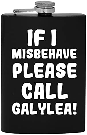 Ha úgy Viselkedj, Kérjük, Hívja Galylea - 8oz Hip alkoholfogyasztás Lombikba